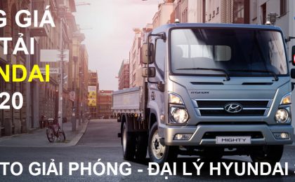 Bảng giá xe tải Hyundai mới nhất tháng 04/2020
