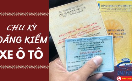 Chu kỳ đăng kiểm xe ô tô